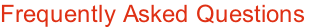Frequently Asked Questions
